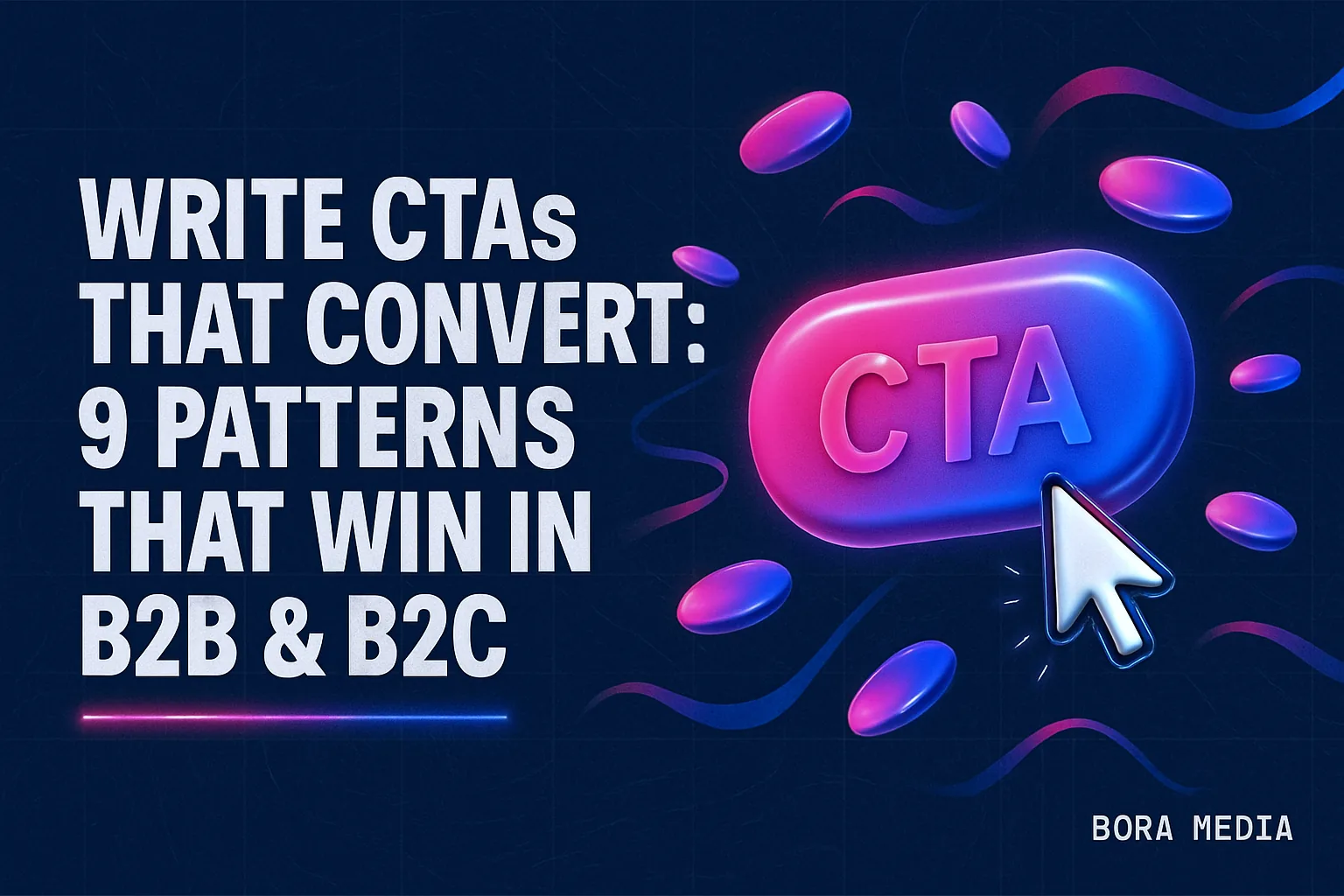 Write CTAs That Convert: 9 Patterns that Win Always